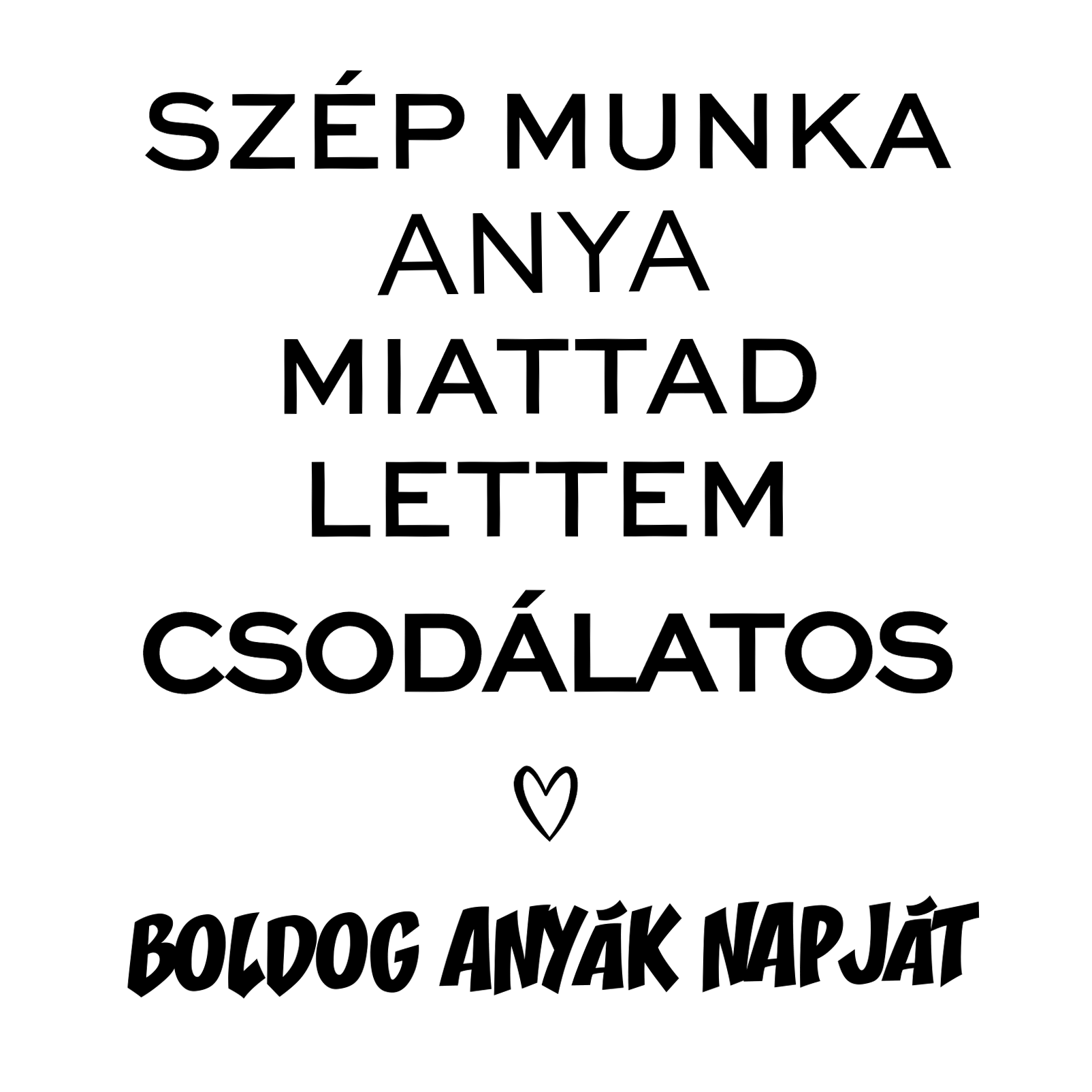 Szép munka anya Anyák napja - MAGYAR.webp